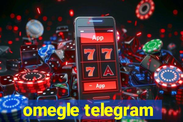 omegle telegram